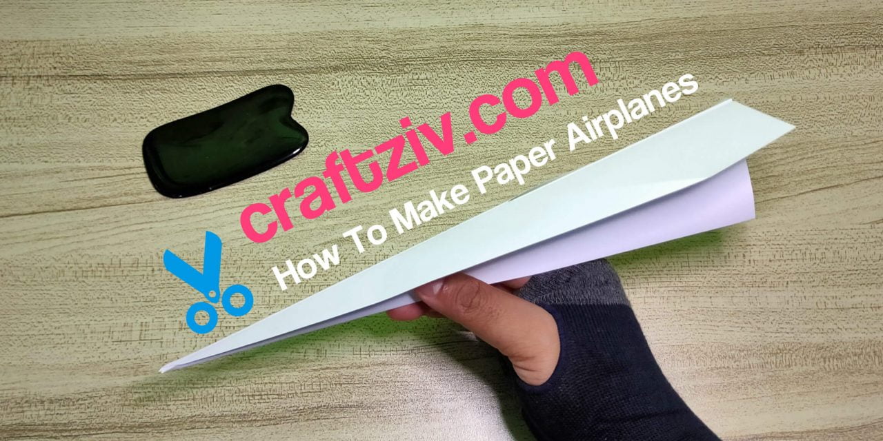 How To Make Paper Airplanes Version 2
